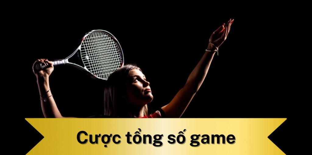 Cược tổng số game trong quần vợt