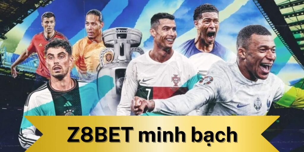 Z8BET nhà cái minh bạch